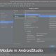 ایمپورت کردن ماژول در اندروید استودیو
